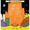 Стартед Фром Зе Боттом Хеллес