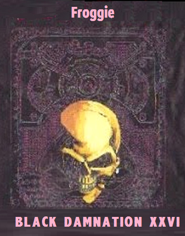 Блэк Дамнейшн XXVI - Фрогги