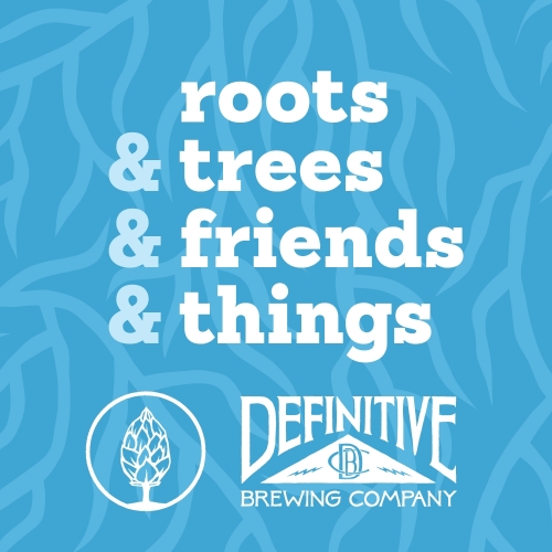 Рутс энд Трис энд Френдс энд Тингс: Дефинитив Брюинг Компани