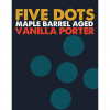 Файв Дотс Мейпл Баррел Эйджд Ванилла Портер