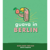 Гуава Ин Берлин