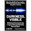 Даркнесс, Визибл