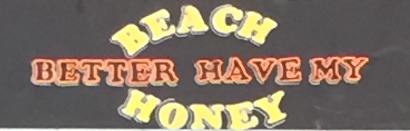 Бич Беттер Хэв Май Хани