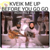 Квейк Ми Ап Бифо Ю Гоу Гоу