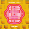 Чоппер Сериз: Май Тай
