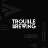 Trouble Brewing