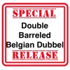 Дабл Баррелед Бельгиан Дюббель
