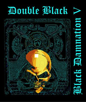 Блэк Дамнейшн V - Дабл Блэк (2010)