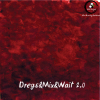 Дрегс энд Микс энд Вейт 2.0