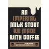 Империал Милк Стаут Ви Мейд Виз Кофе