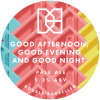 Гуд Афтернун Гуд Ивнинг Энд Гуд Найт