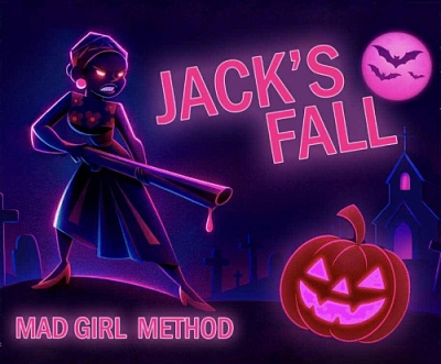 Мэд Гёрл Метод: Джекс Фолл