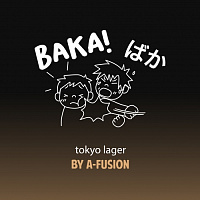 Бака! Токио Лагер Бай А-Фьюжн