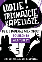 Людзи Тжимайце Капелуше Уайлд Тёрки Бурбон БА