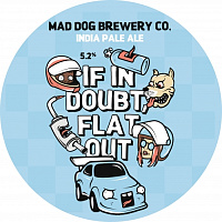 Иф Ин Даут, Флэт Аут